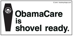 Obamacare is Shovel Ready Sticker