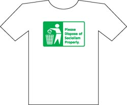 Please Dispose of Socialism Properly - shirt